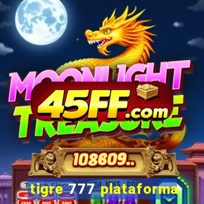 tigre 777 plataforma